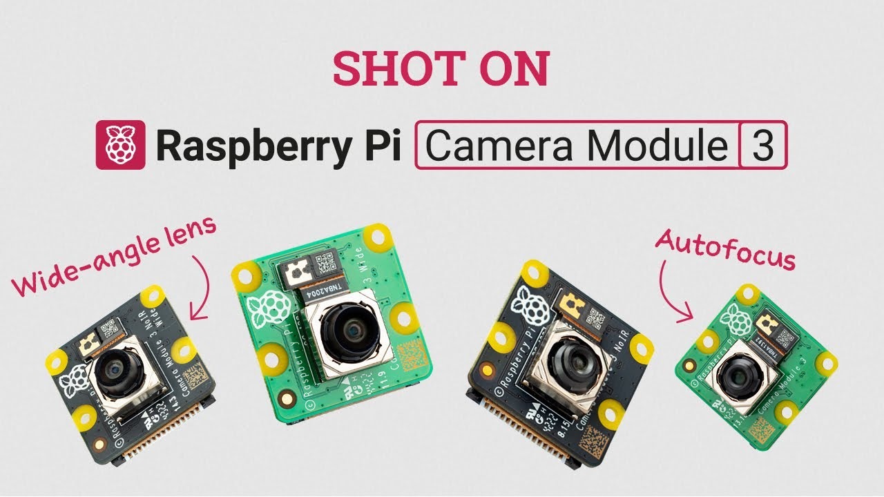 Raspberry Pi Camera Module 3 variants
